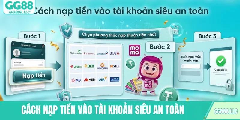 Cách nạp tiền vào tài khoản siêu an toàn