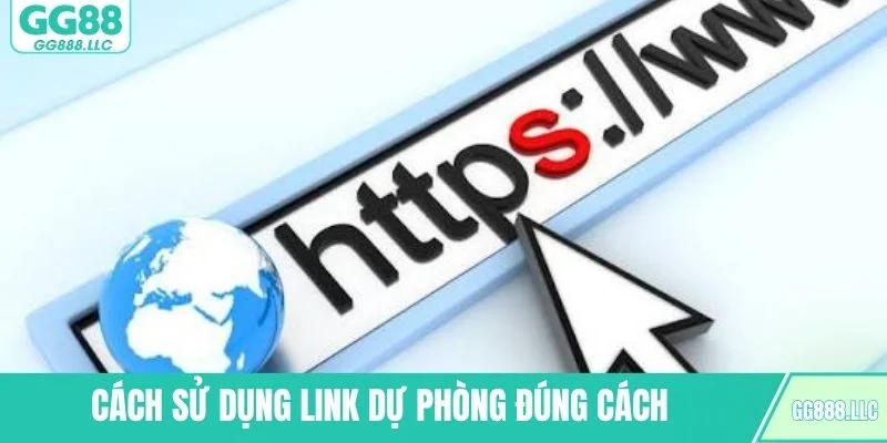 Cách sử dụng link dự phòng đúng cách