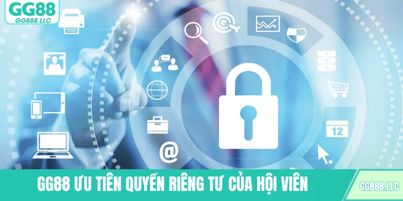 GG88 ưu tiên quyền riêng tư của hội viên