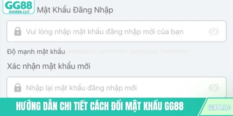 Hướng dẫn chi tiết cách đổi mật khẩu GG88