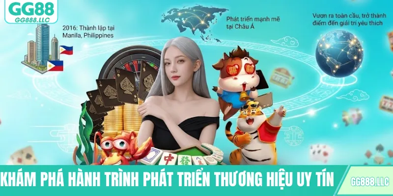 Khám phá hành trình phát triển thương hiệu uy tín GG88