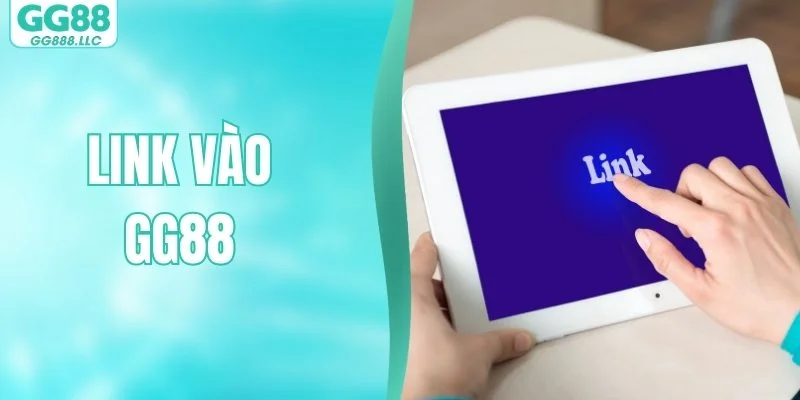 Link Vào GG88 - Cập Nhật Địa Chỉ Truy Cập An Toàn Nhất