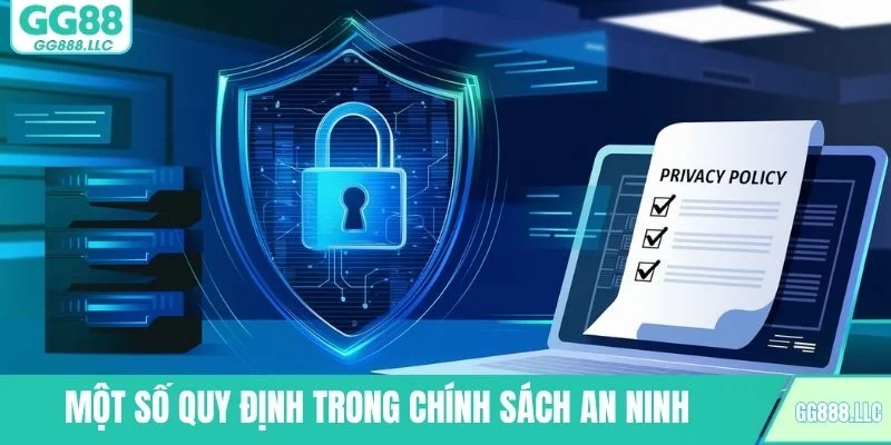 Một số quy định trong chính sách an ninh của hệ thống