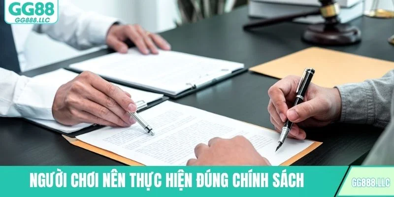 Người chơi nên thực hiện đúng chính sách của nền tảng